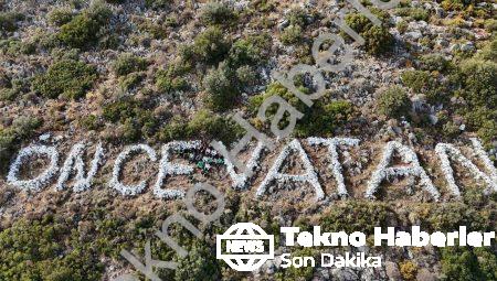 Datça’da Gençlerden Anlamlı Hareket: ‘Önce Vatan’ Yazısı Yenilendi