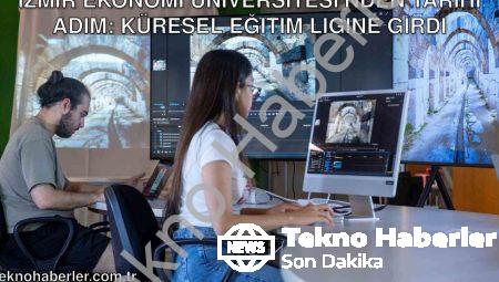 İzmir Ekonomi Üniversitesi’nden Tarihi Adım: Küresel Eğitim Ligine Girdi