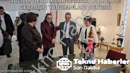 Nazilli’de Atıklar Sanata Dönüştü: Geçmişin Yansımaları Sergisi