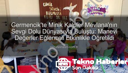 Germencik’te Minik Kalplere Mevlana Sevgisi: Manevi Değerler Eğlenceli Etkinlikle Öğretildi