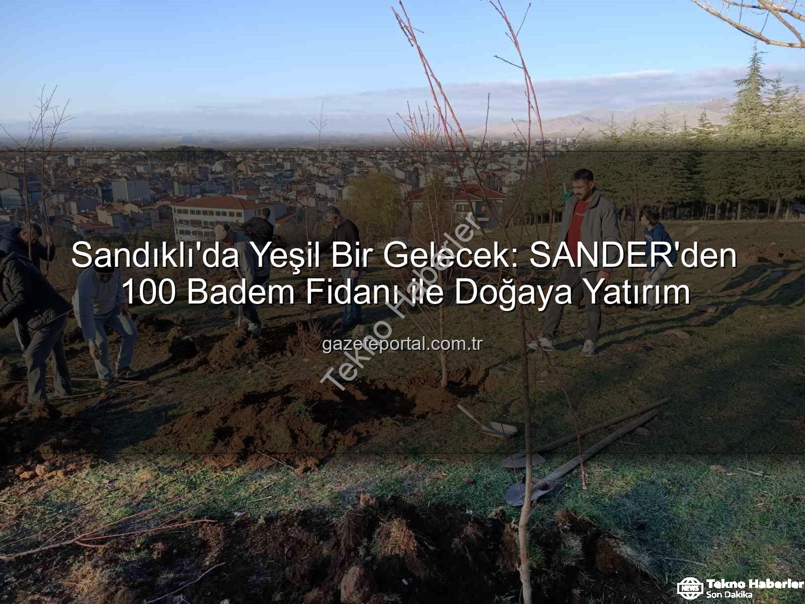 badem fidanı dikimi - Sandıklı'da Doğaya Nefes: Binlerce Badem Fidanı Toprakla Buluştu, Yeşil Miras Büyüyor