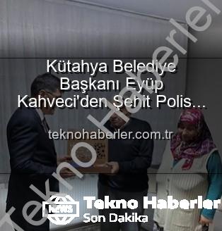 Alaattin Özdemir ailesi - Kütahya Belediye Başkanı Eyüp Kahveci'den Şehit Polis Alaattin Özdemir'in Ailesine Anlamlı Ziyaret: Vatan Borcu ve Şehitlik Ruhunu Yaşatmak