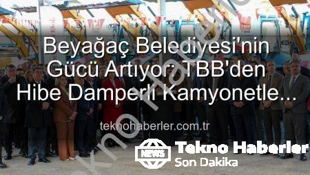 Beyağaç Belediyesi’nin Gücü Artıyor: TBB’den Hibe Damperli Kamyonetle Hizmet Filosu Genişledi
